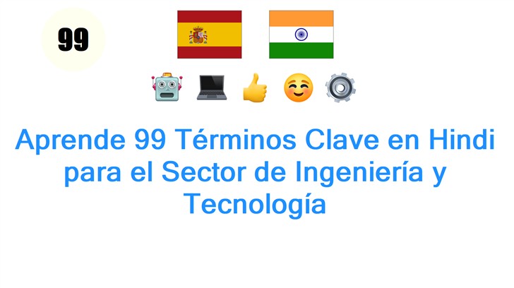 Aprende 99 Términos Clave en Hindi para el Sector de Ingeniería y Tecnología